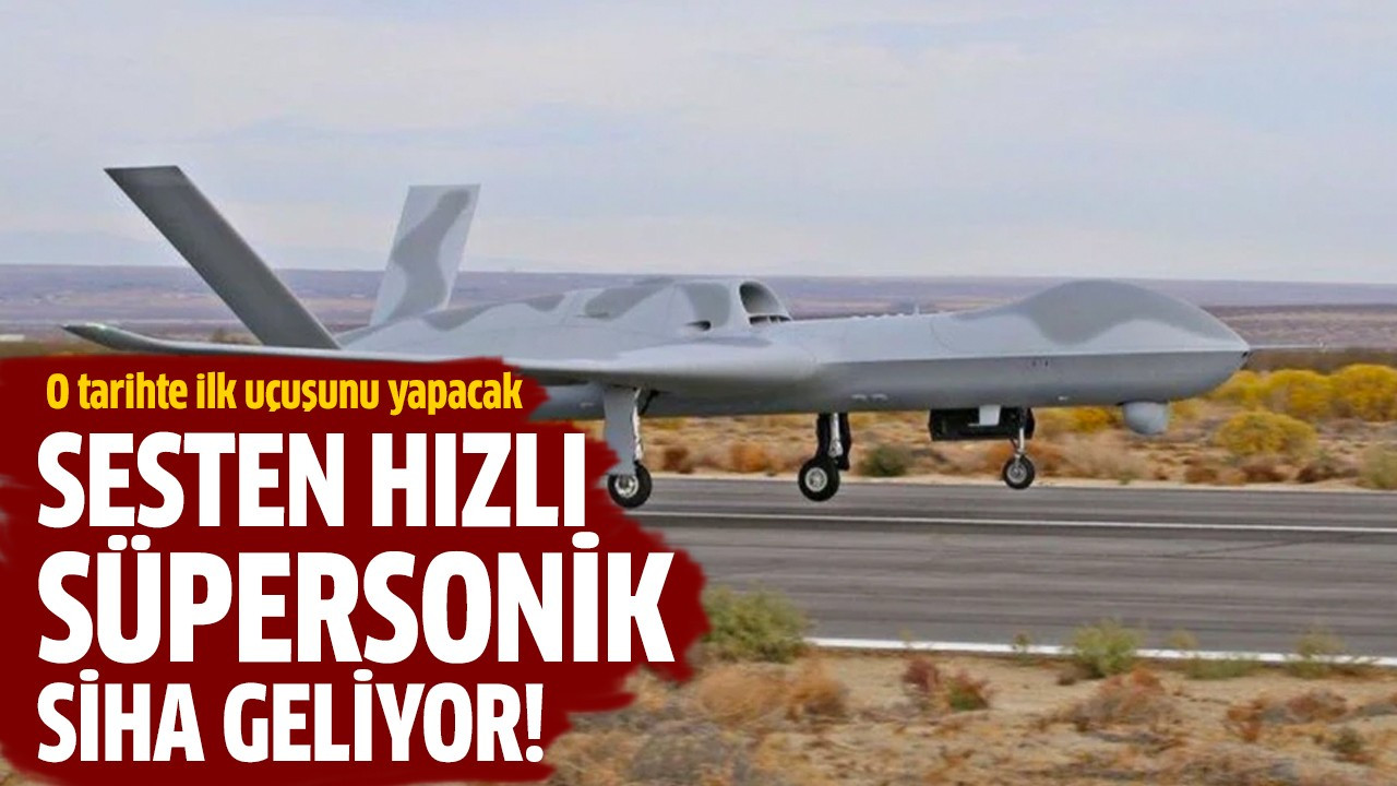 Sesten hızlı süpersonik SİHA geliyor!