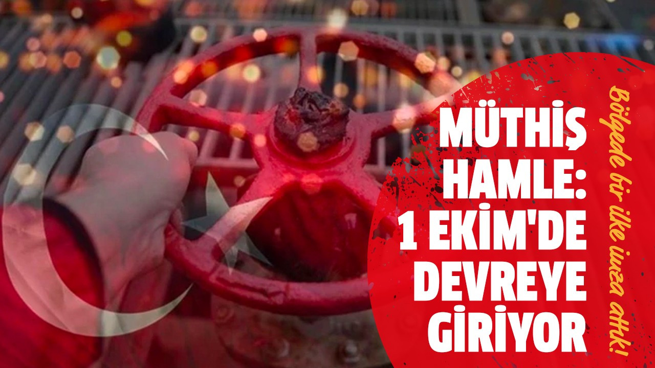 Müthiş hamle: 1 Ekim'de devreye giriyor