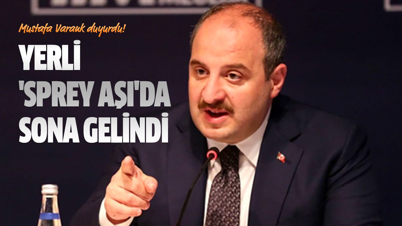 Yerli 'sprey aşı'da sona gelindi