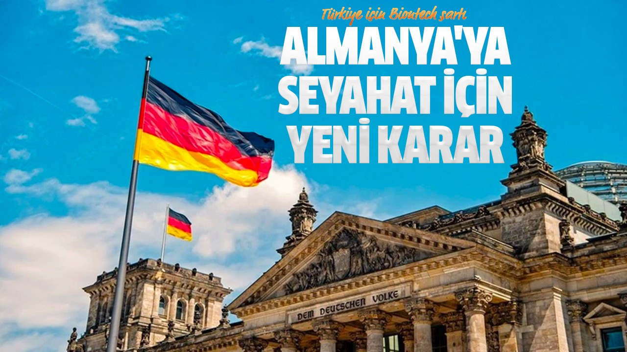 Almanya'ya seyahat için yeni karar