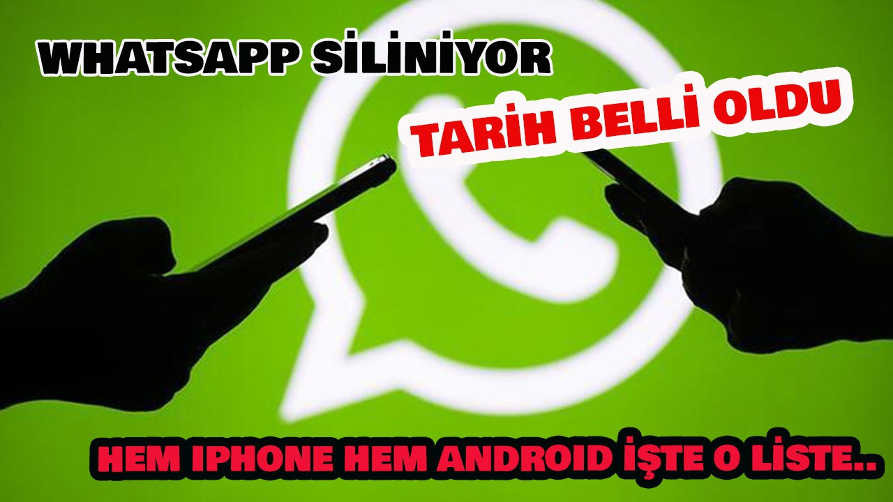 Whatsapp bu telefonlardan siliniyor!
