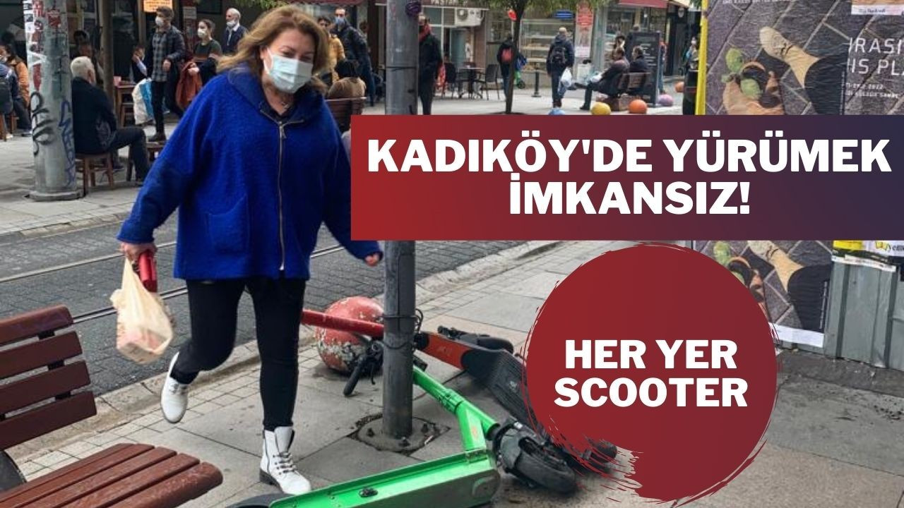 Kadıköy'de "Scooter" terörü! Sokakta yürünemiyor!