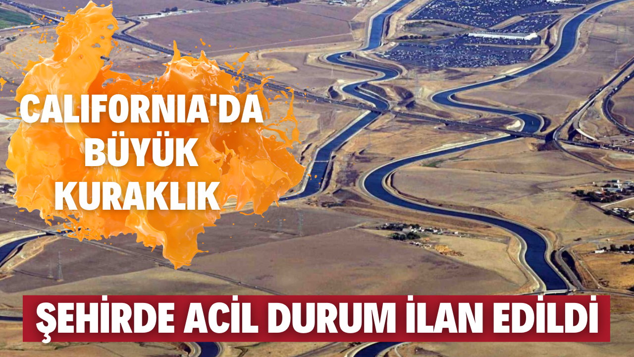 California'da acil durum ilan edildi