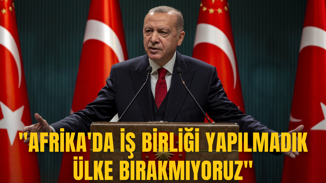 Erdoğan Afrika Ekonomi ve İş Forumu'nda konuştu