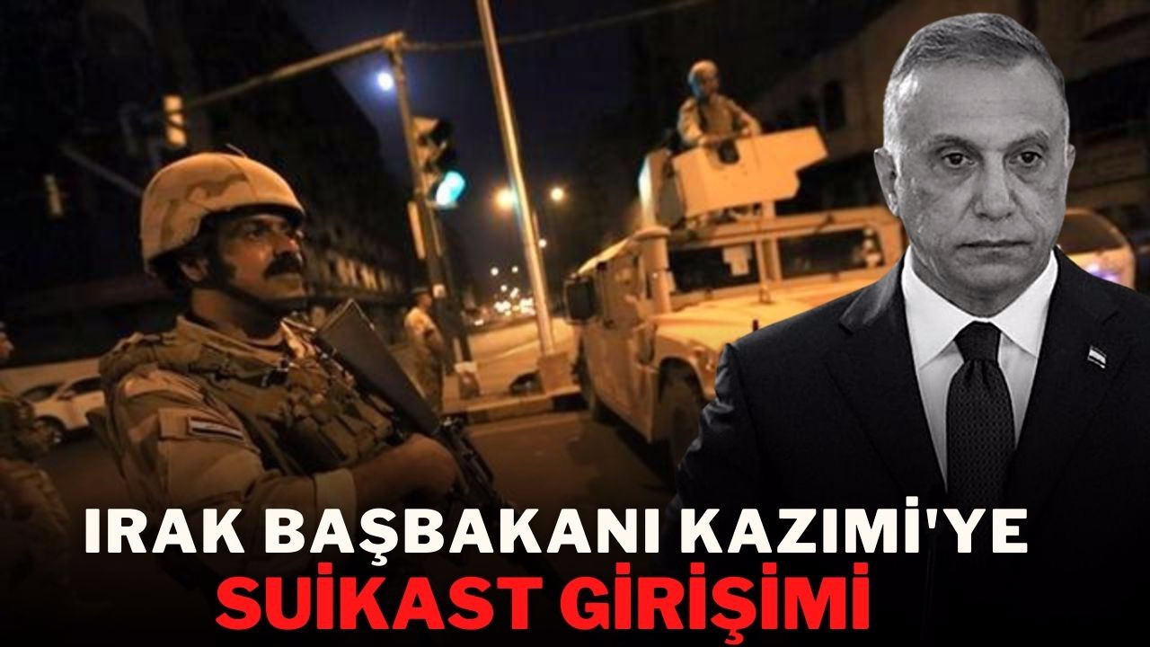 Irak Başbakanı Kazımi'ye suikast girişimi