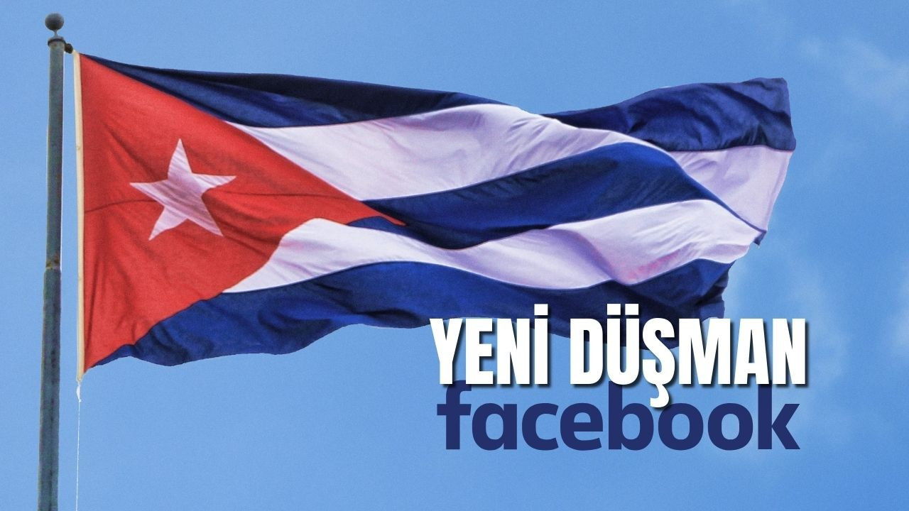 Küba'nın yeni düşmanı Facebook