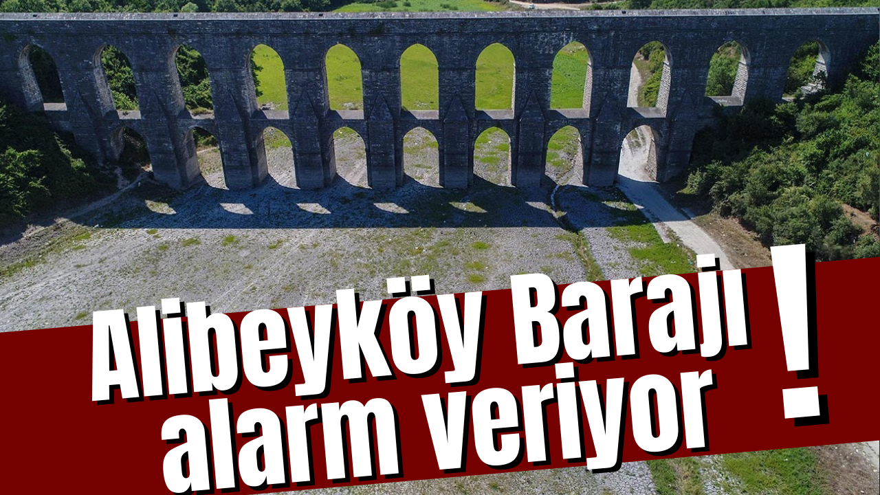 Alibeyköy Barajı alarm veriyor