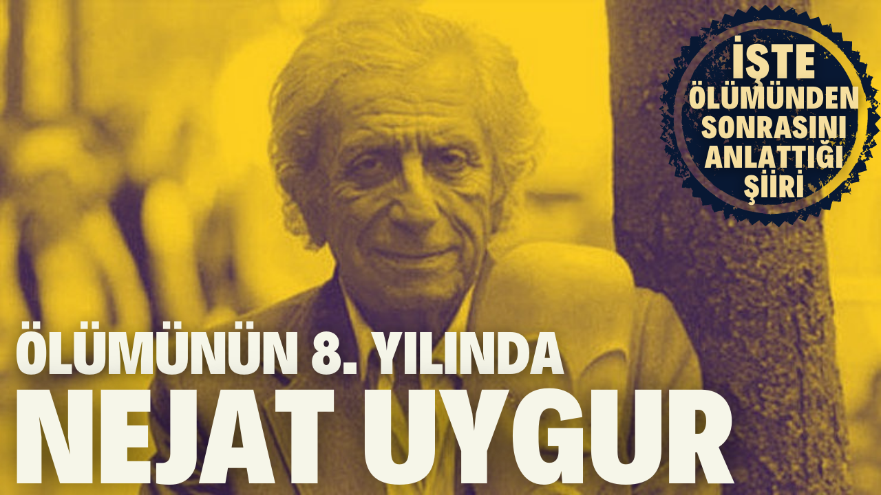 Nejat Uygur ölüm yıldönümünde anılıyor