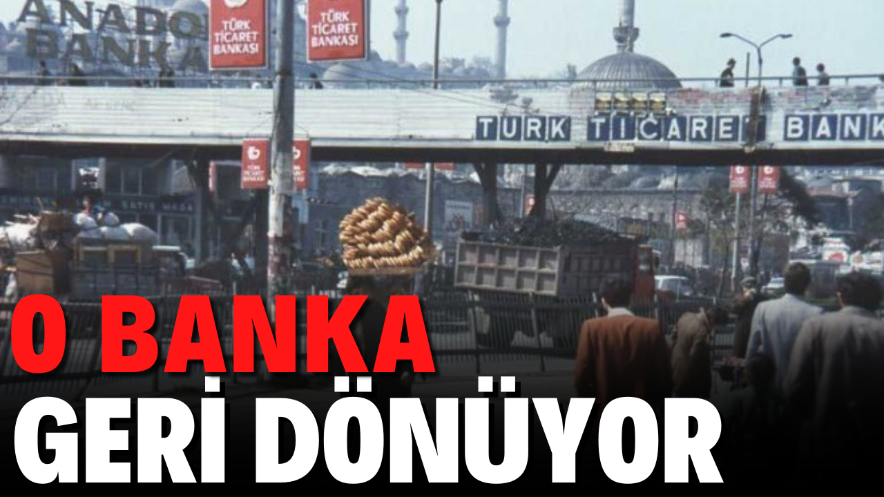 O banka geri dönüyor