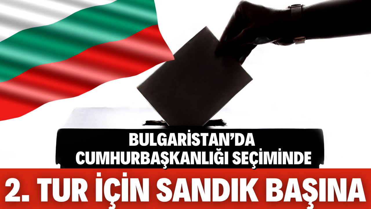 Bulgaristan’da seçiminin 2'nci turu