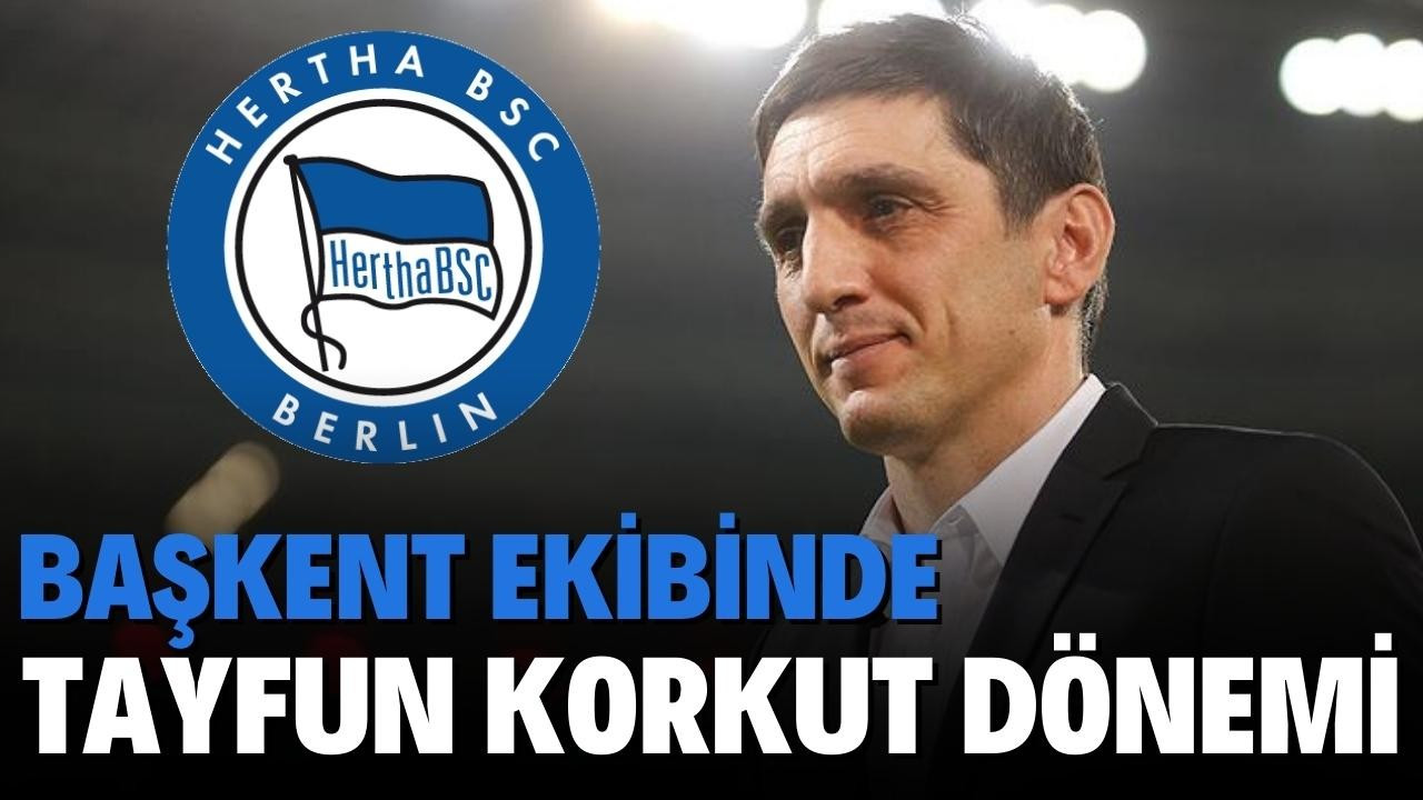 Tayfun Korkut Hertha Berlin teknik direktörü
