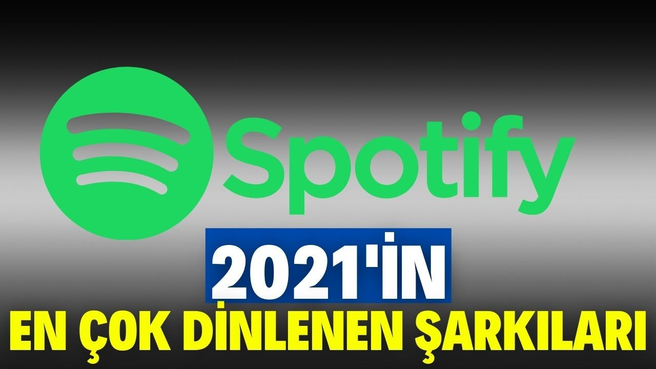 2021 Yılında Spotify’da En Çok Dinlenenler