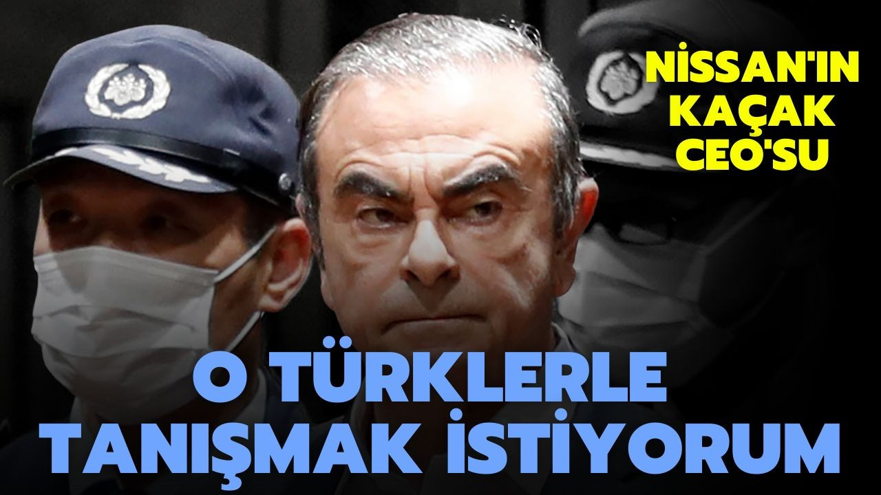 Kaçak CEO;"O Türklerle bir gün tanışmak istiyorum"