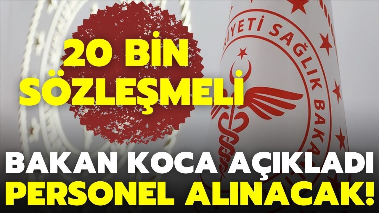 Sağlık Bakanlığı 20 bin sözleşmeli personel alacak