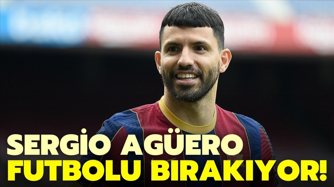 Kun Agüero futbolu bırakıyor