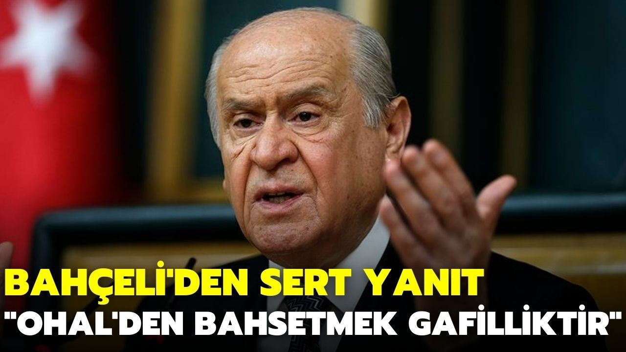 Bahçeli'den "ekonomik OHAL" söylemine sert yanıt