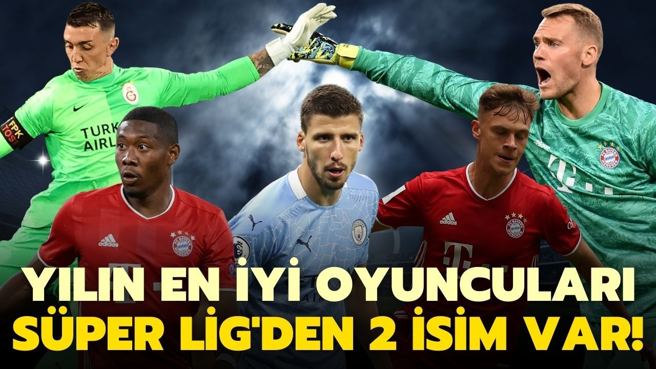 2021'in en iyi futbolcuları açıklandı