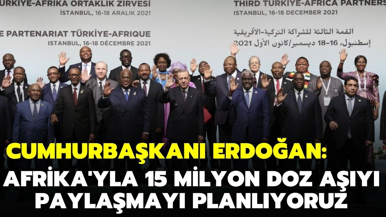 15 milyon doz aşıyı paylaşmayı planlıyoruz