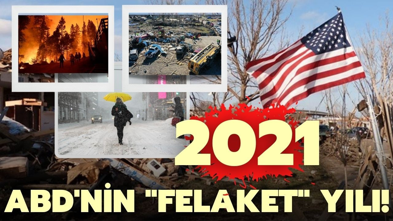 ABD'nin "felaket" yılı 2021