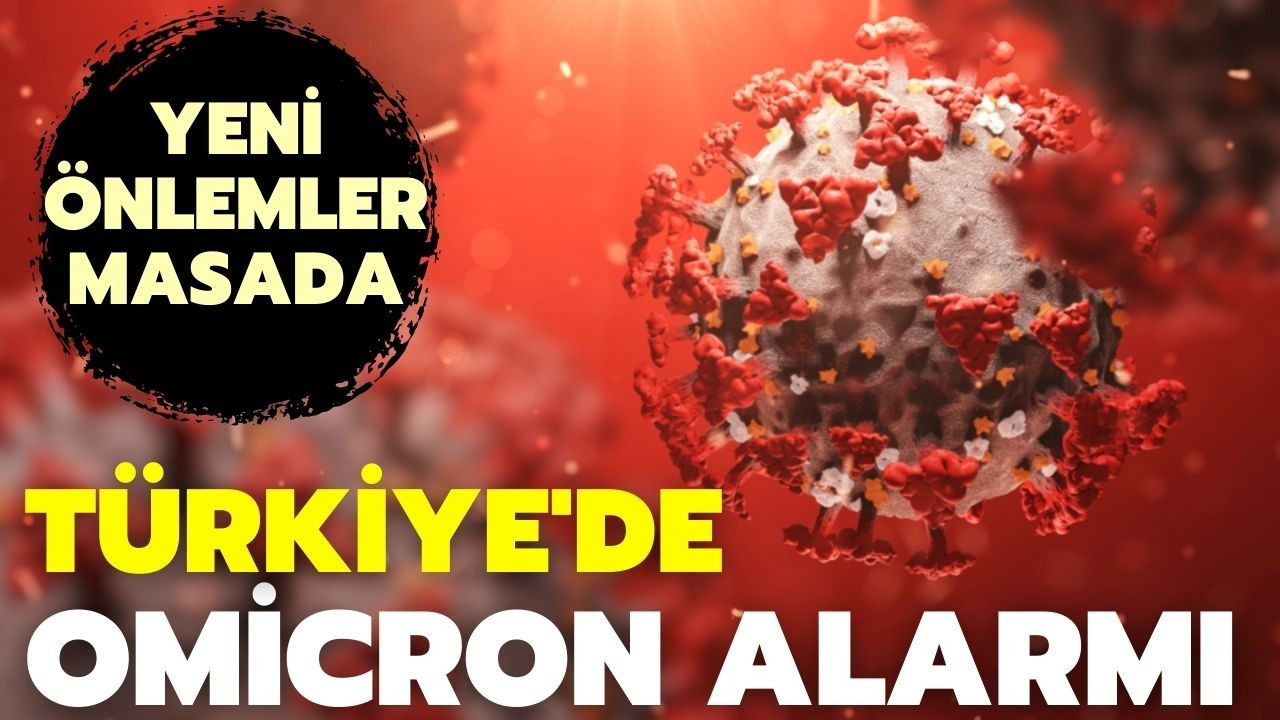 Türkiye'de Omicron  alarmı