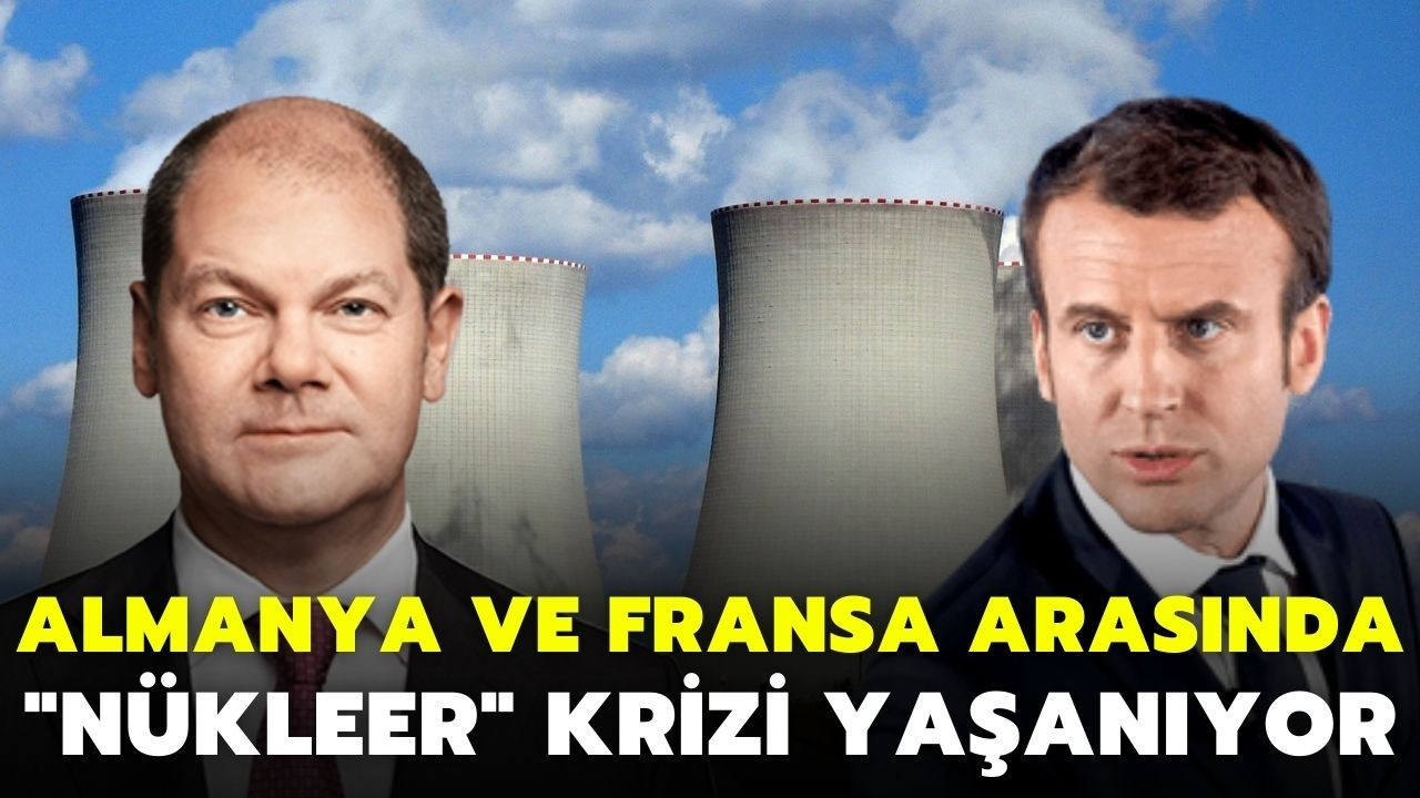 Fransa ve Almanya arasında "nükleer" krizi