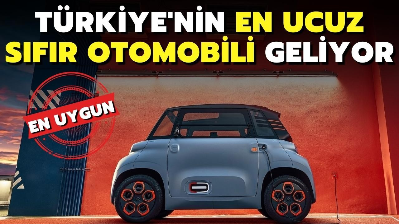 Türkiye'nin en ucuz sıfır otomobili geliyor