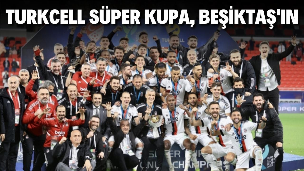 Turkcell Süper Kupa, Beşiktaş'ın