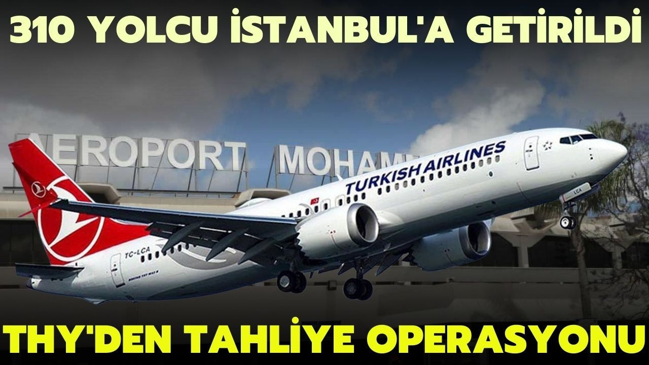 Türk Hava Yolları(THY)'ndan tahliye operasyonu