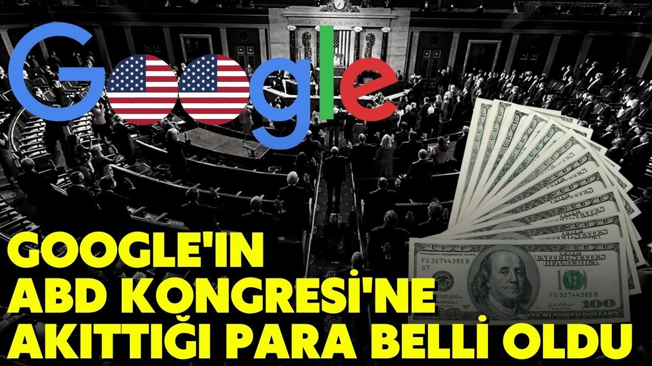 Google'ın ABD'de kongre lobisine harcadığı para ortaya çıktı