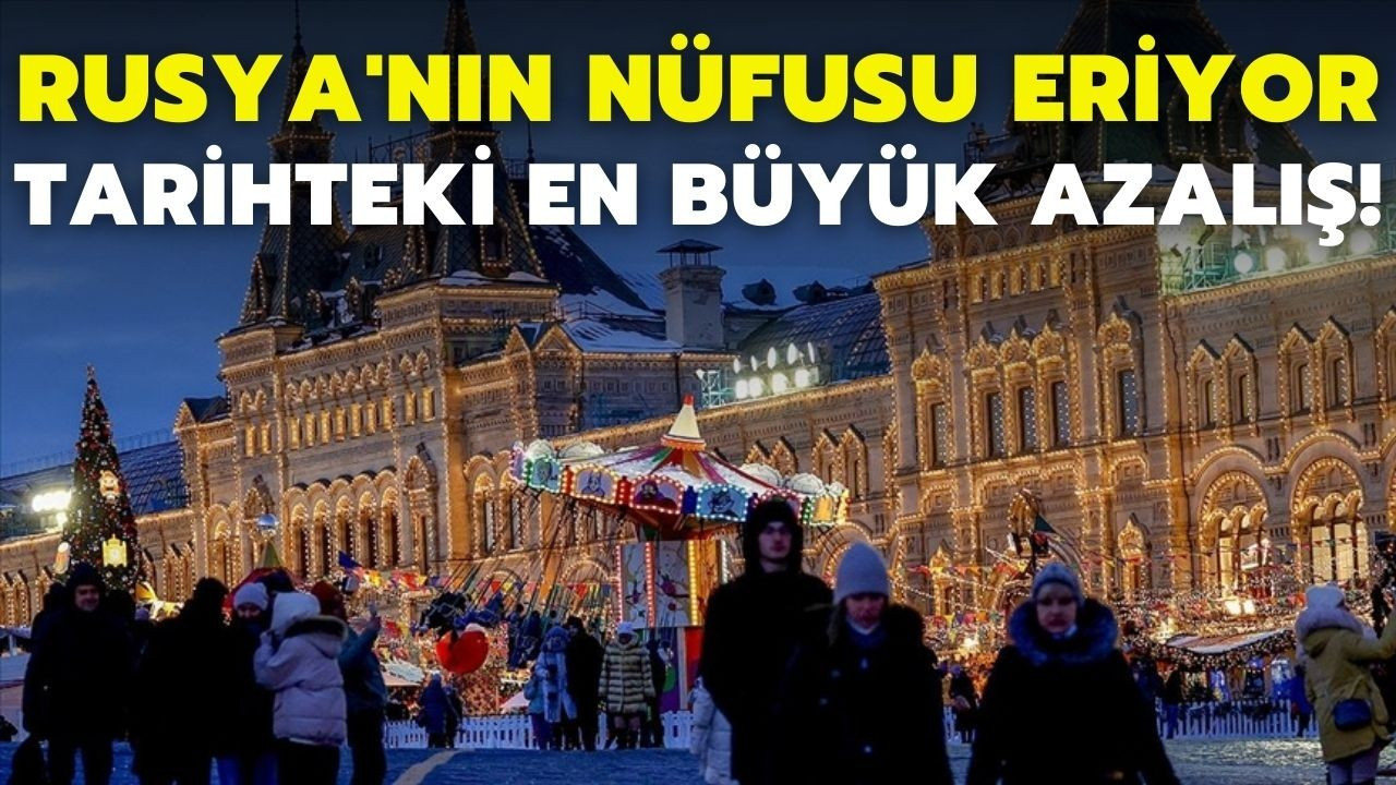 Rusya'nın nüfusunda büyük düşüş