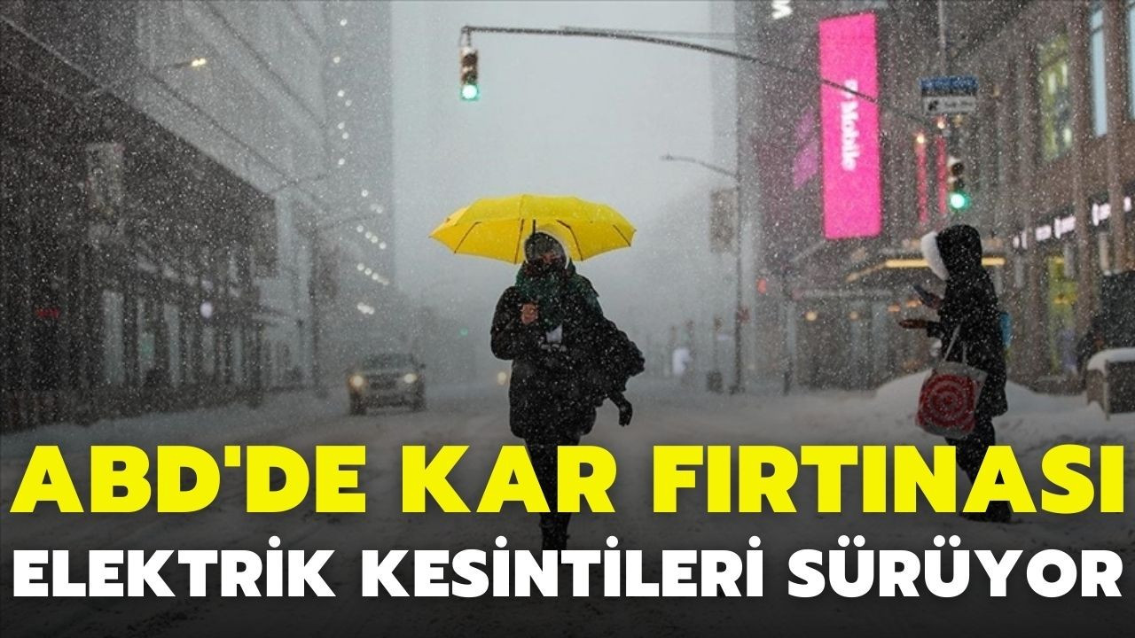 ABD'de kar fırtınası, elektrik kesintileri