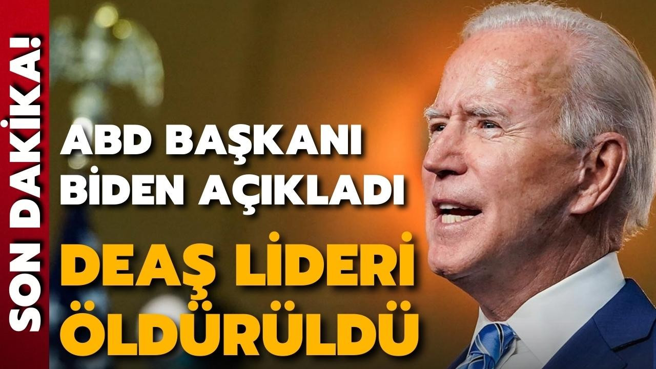 ABD Başkanı Biden: DEAŞ lideri öldürüldü