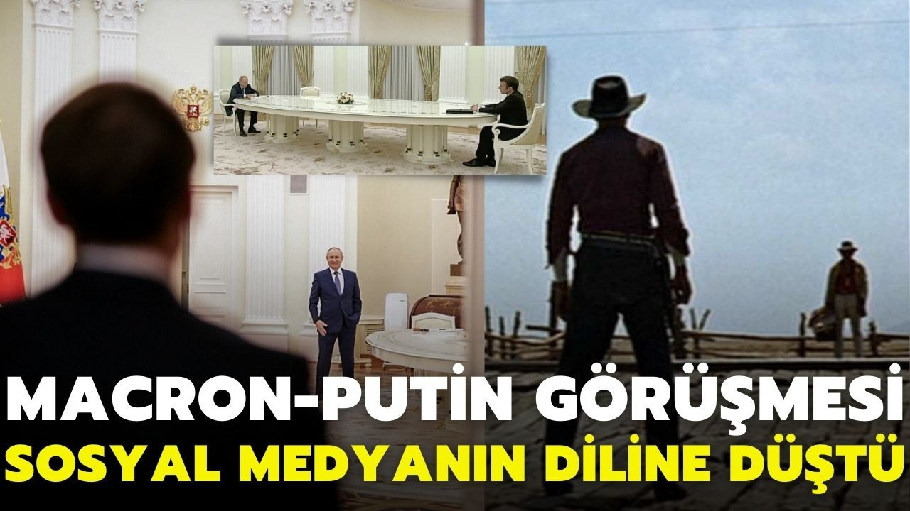 Macron, Putin görüşmesi sosyal medyanın gündeminde