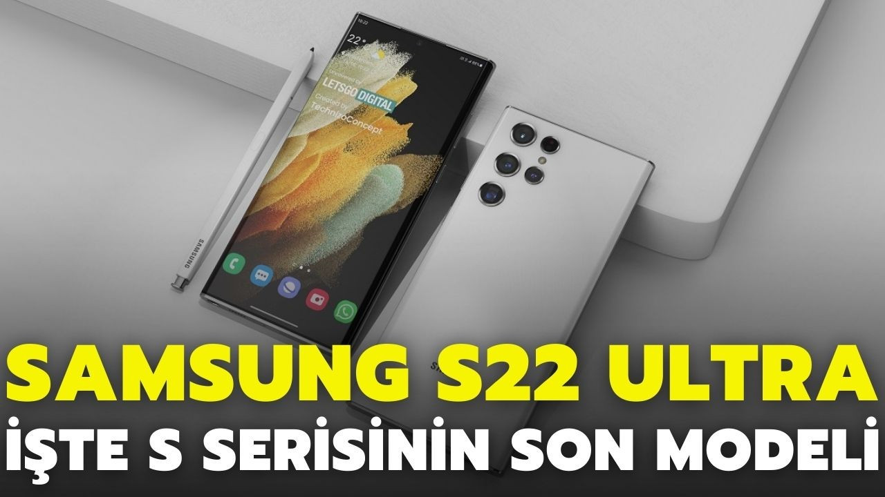 Samsung Galaxy S22 Ultra tanıtıldı