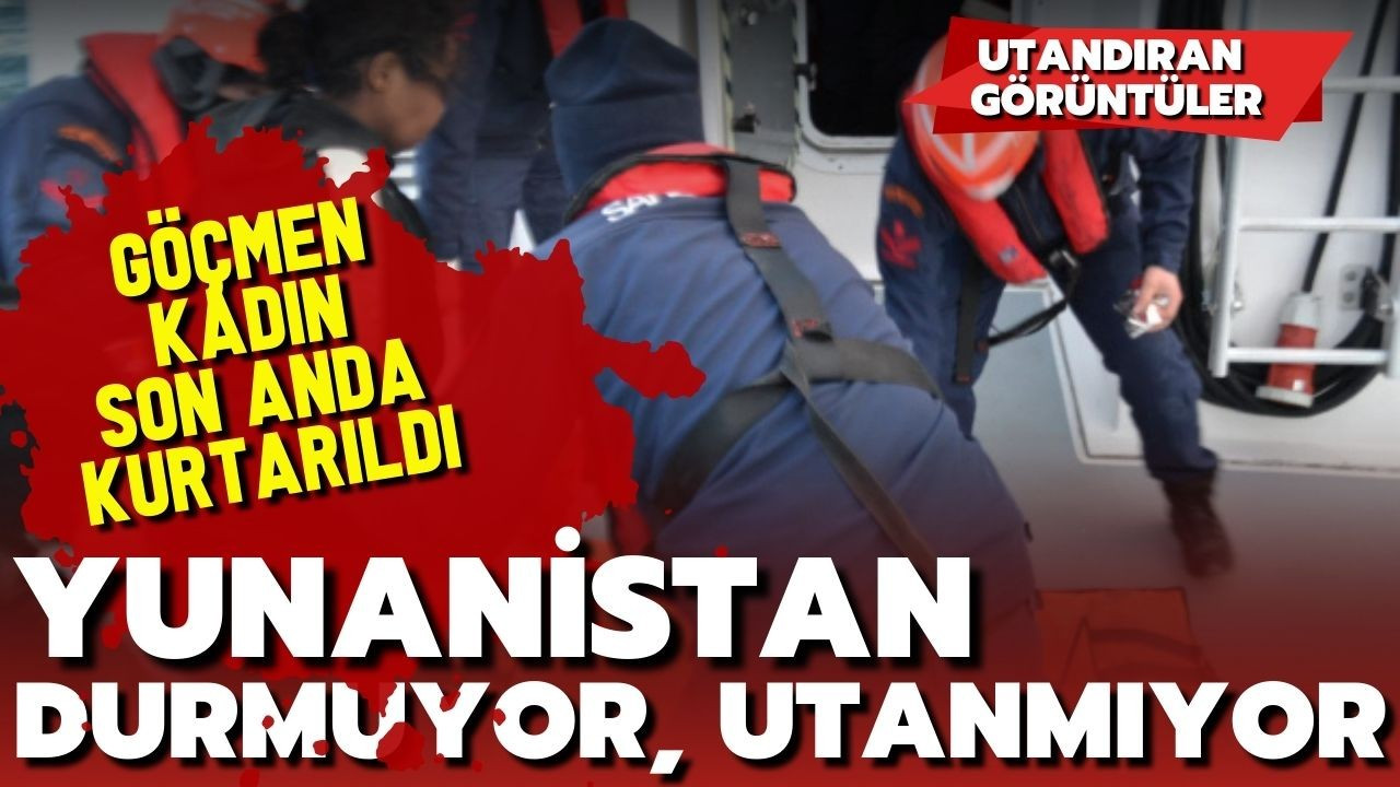 Yunanistan durmuyor, utanmıyor