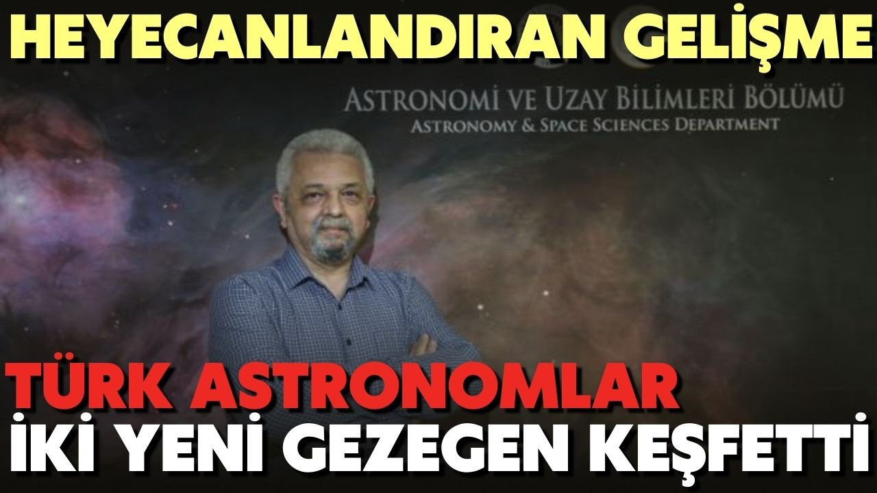 Türk astronomlar iki yeni gezegen keşfetti