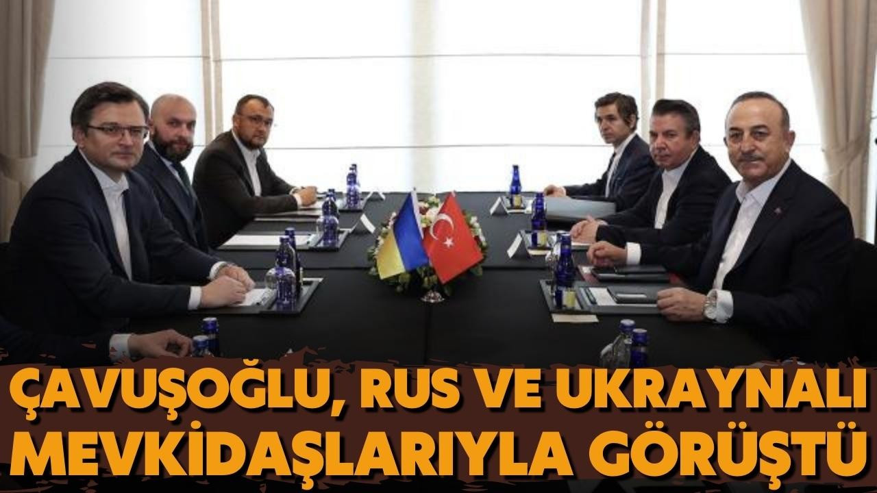 Çavuşoğlu, Rus ve Ukraynalı mevkidaşlarıyla