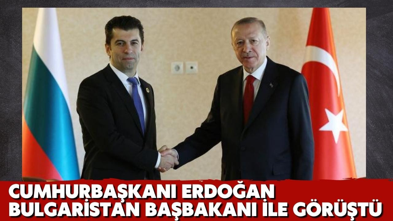 Cumhurbaşkanı Erdoğan Bulgaristan Başbakanı ile