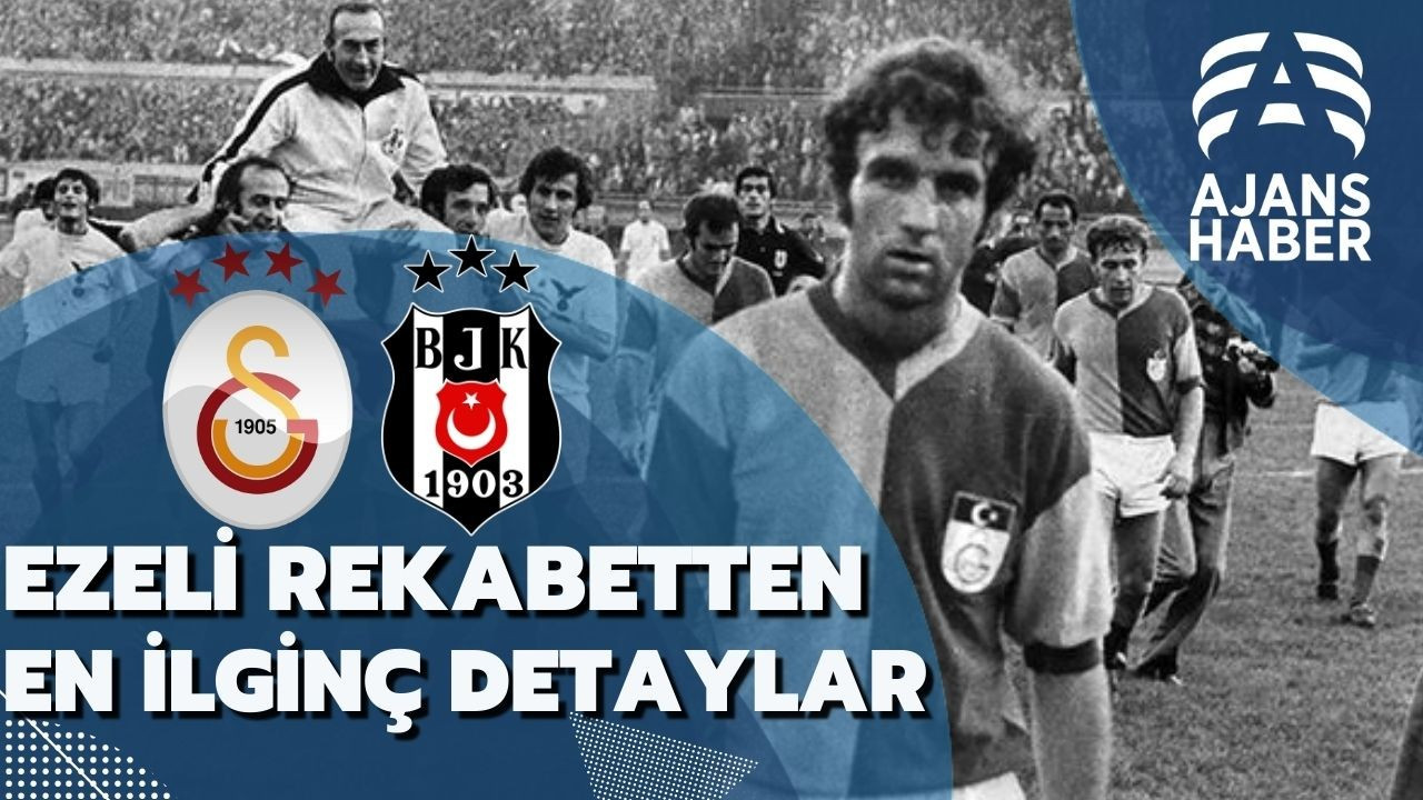 Galatasaray-Beşiktaş rekabetinden ilginç notlar