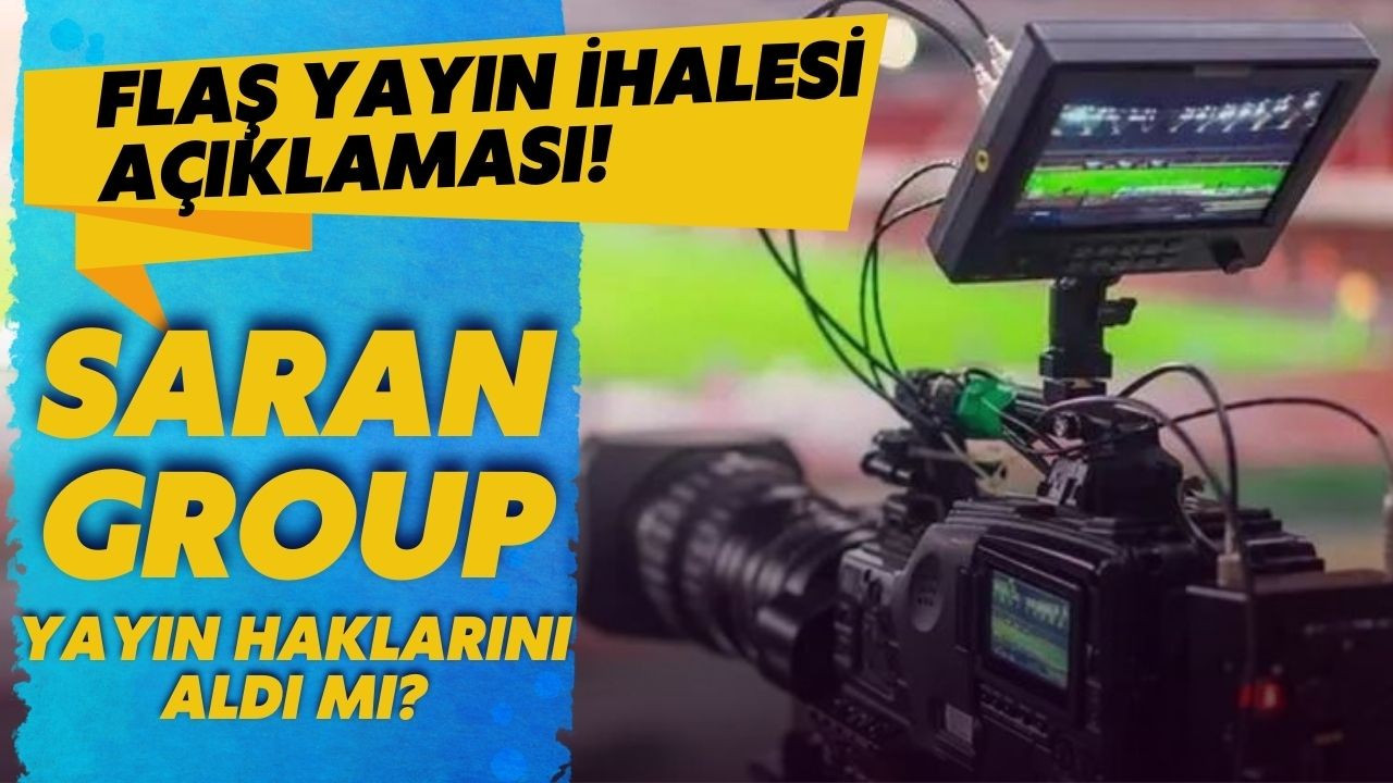 Saran Group'tan yayın ihalesi açıklaması!