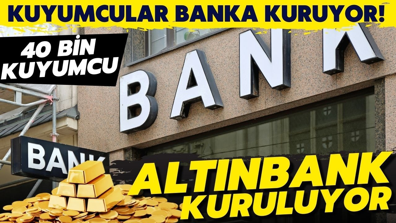 Altınbank kuruluyor