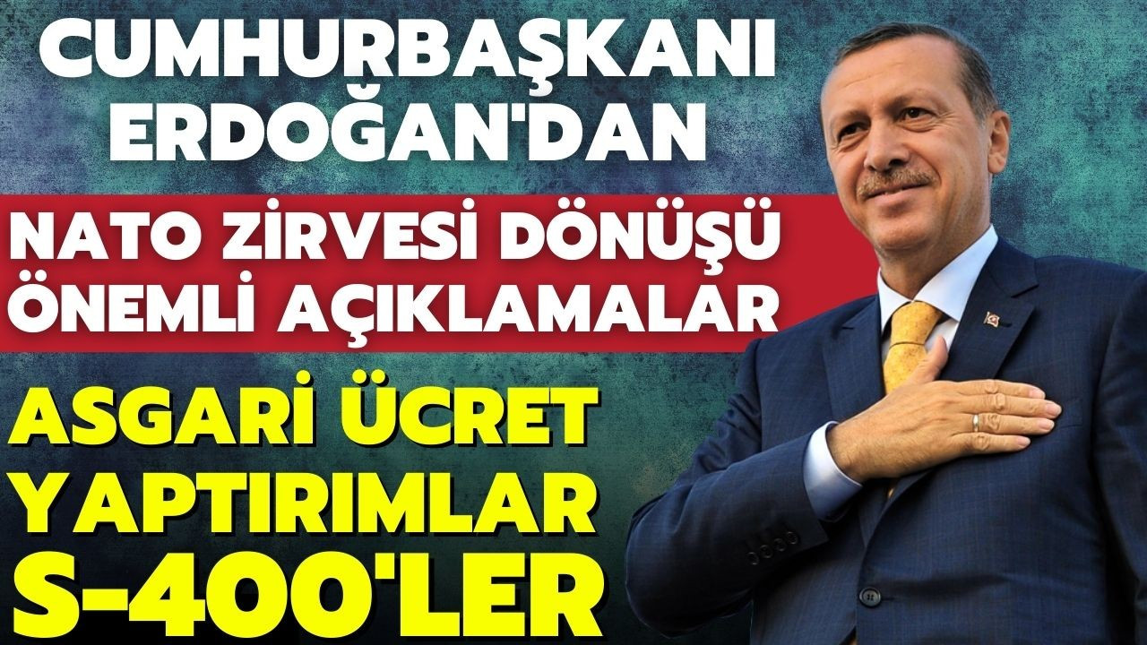 Cumhurbaşkanı Erdoğan'dan asgari ücret açıklaması