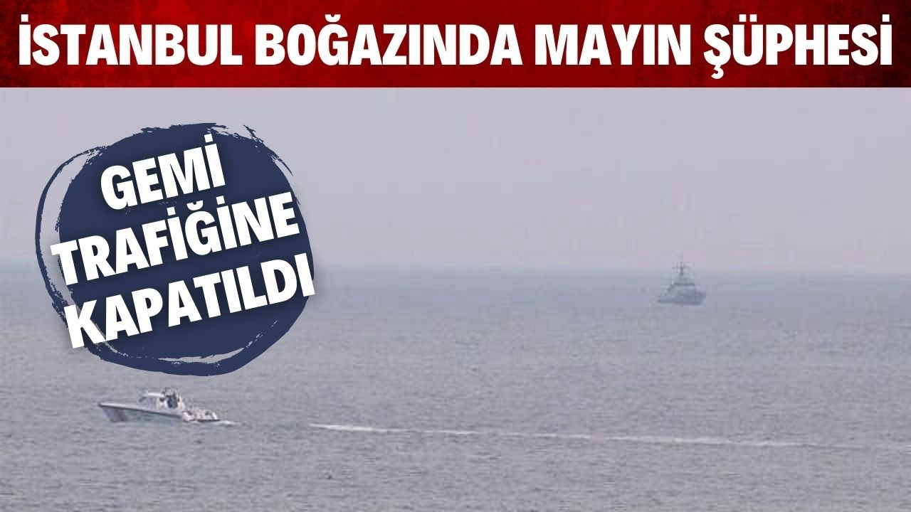 Boğaz'da mayın benzeri cisme müdahale ediliyoR