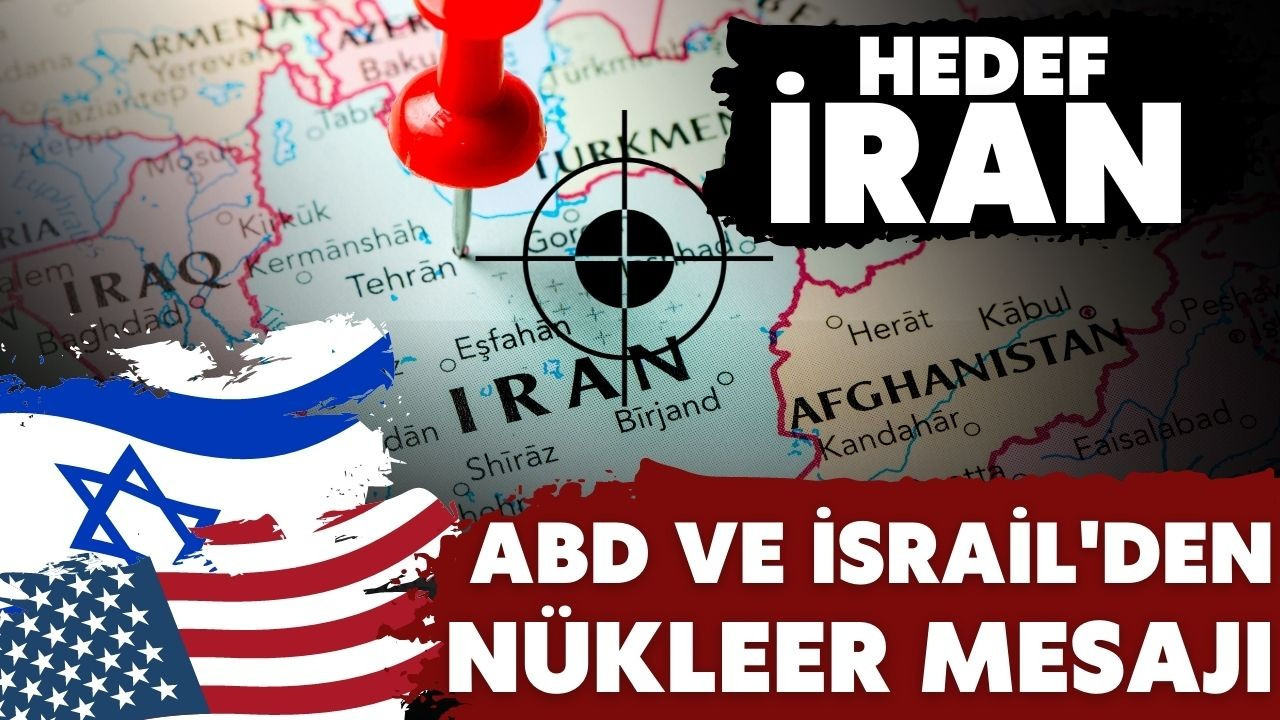 İsrail ve ABD'den, İran'a "nükleer" mesajı