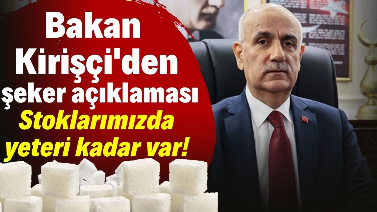 Bakan Kirişçi'den "şeker" açıklaması