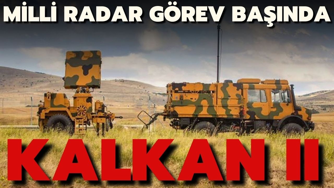 Milli radar KALKAN-II görev başında