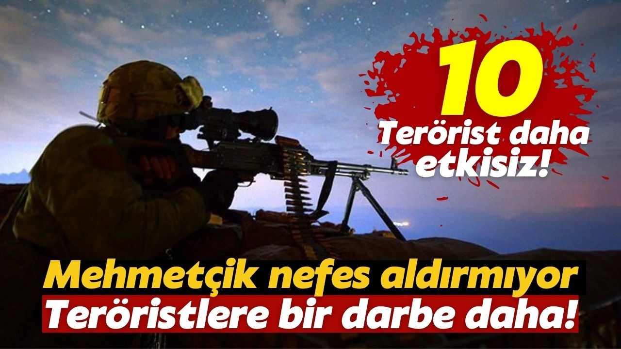10 PKK/YPG'li terörist daha etkisiz hale getirildi