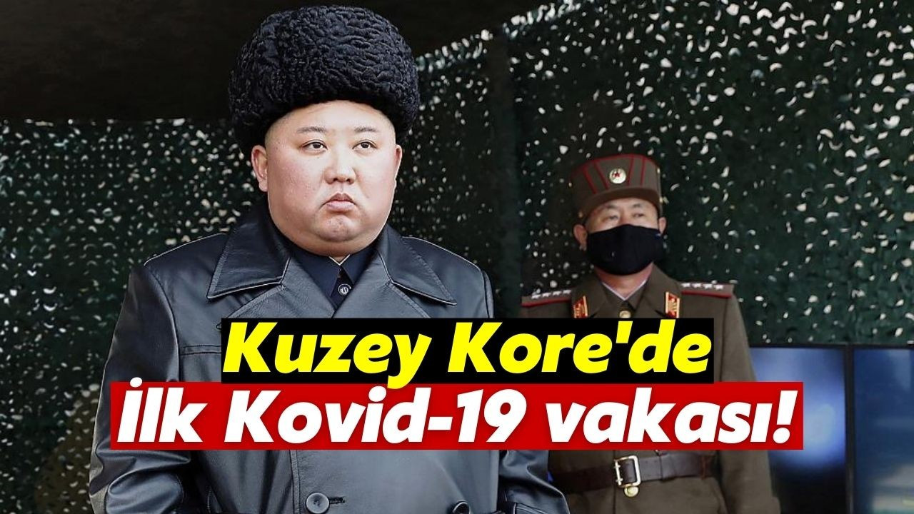 Kuzey Kore'de ilk Kovid-19 vakası tespit edildi