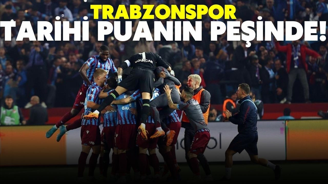 Trabzonspor, tarihi puan peşinde