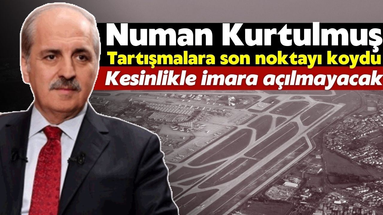 Numan Kurtulmuş'tan Atatürk Havalimanı açıklaması